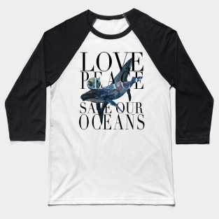 Save our Planet , Save the Whales Baseball T-Shirt